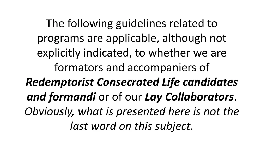 the following guidelines related to programs