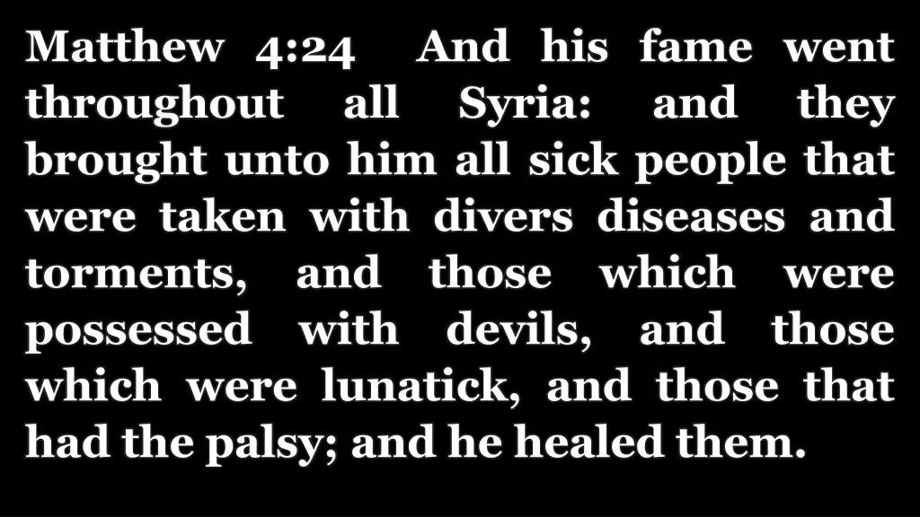 matthew 4 24 and his fame went throughout