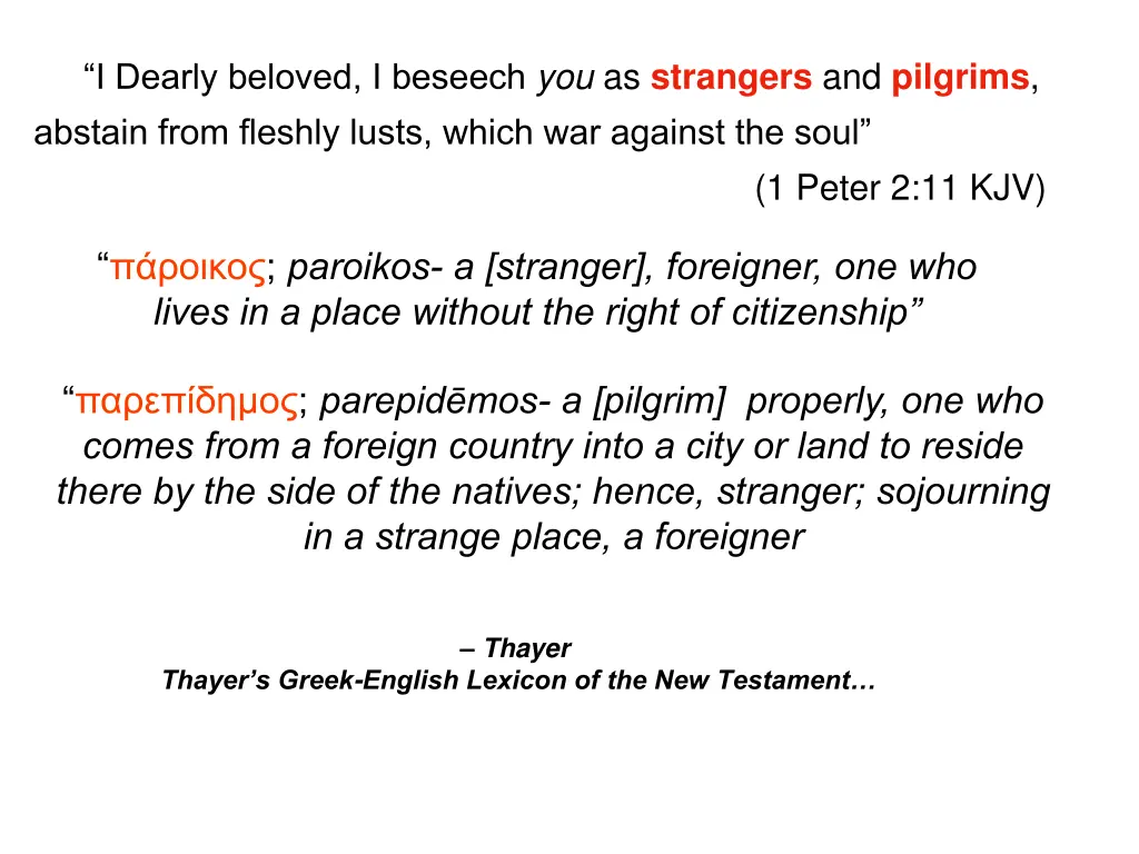 i dearly beloved i beseech you as strangers