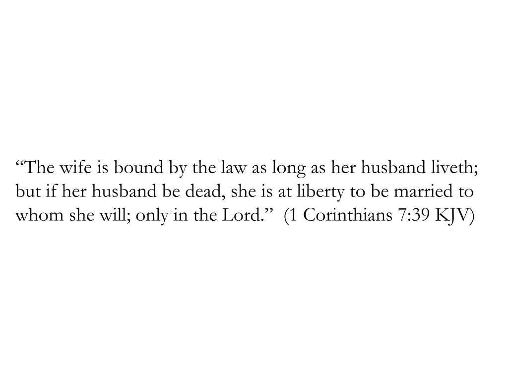 the wife is bound by the law as long