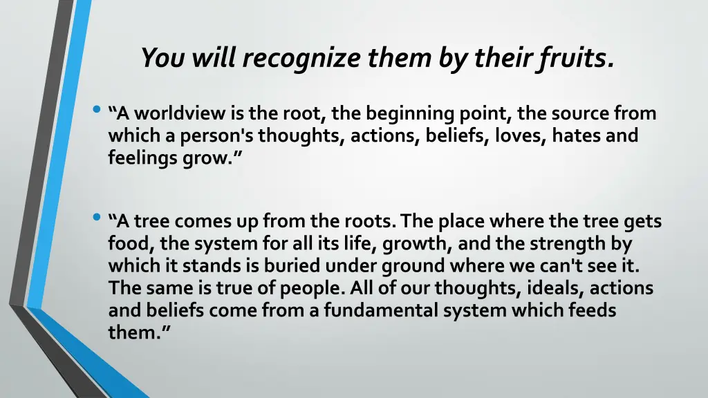 you will recognize them by their fruits