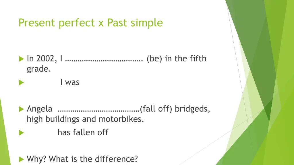 present perfect x past simple 1