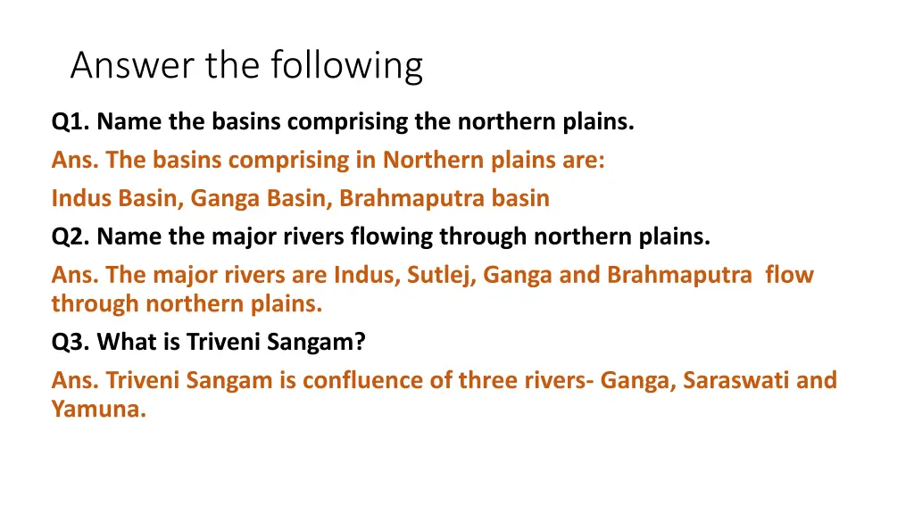 answer the following 1