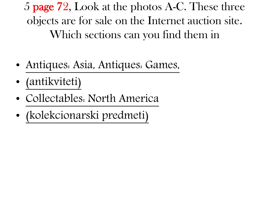 5 page 7 page 72 look at the photos a c these