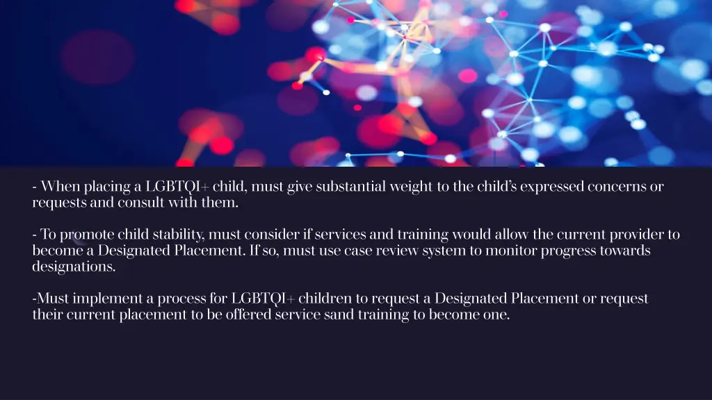 when placing a lgbtqi child must give substantial