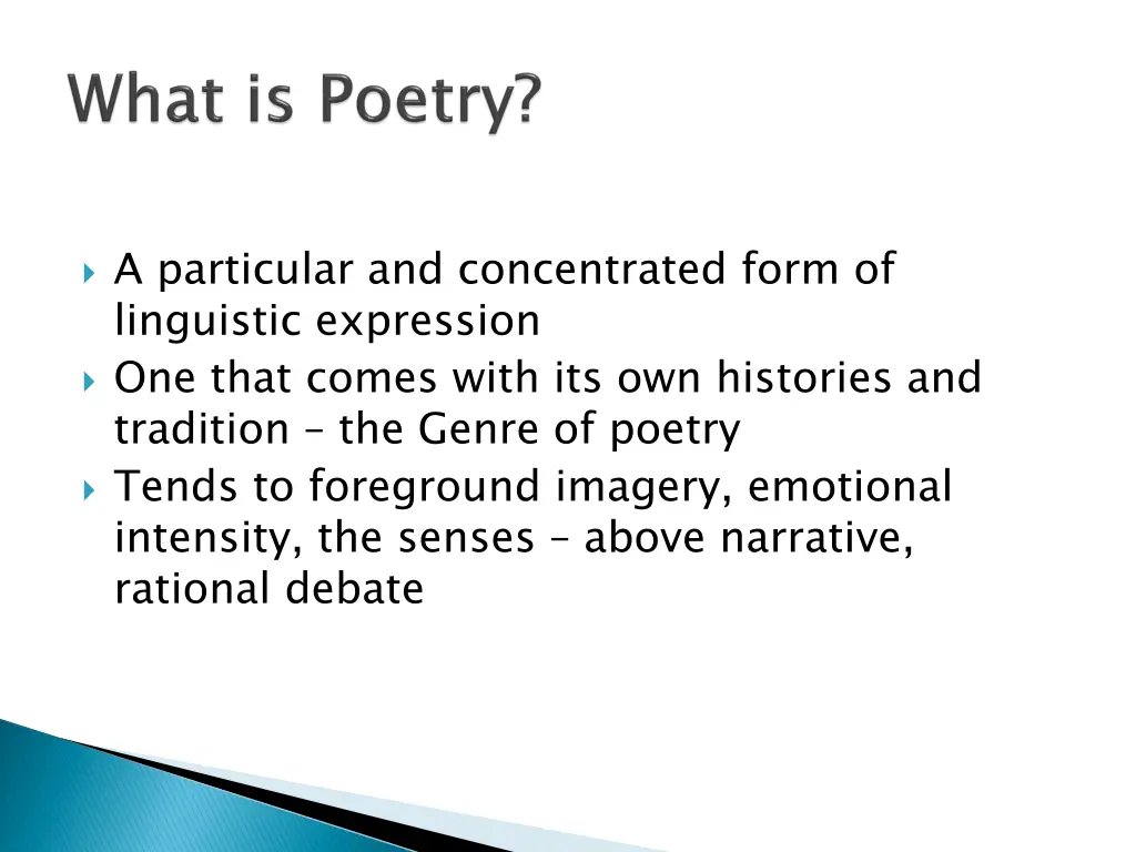 a particular and concentrated form of linguistic