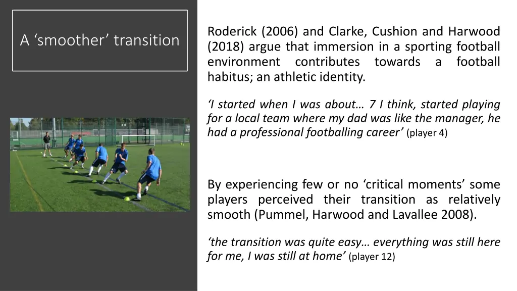 roderick 2006 and clarke cushion and harwood 2018