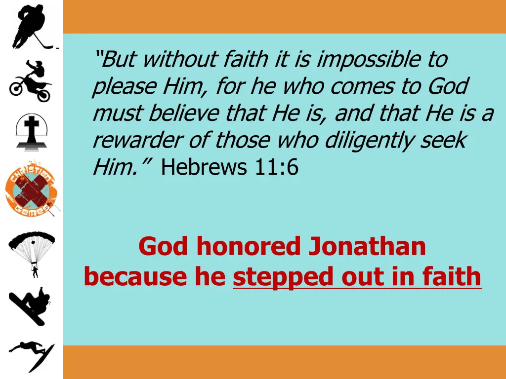 but without faith it is impossible to please