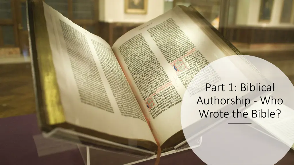 part 1 biblical authorship who wrote the bible