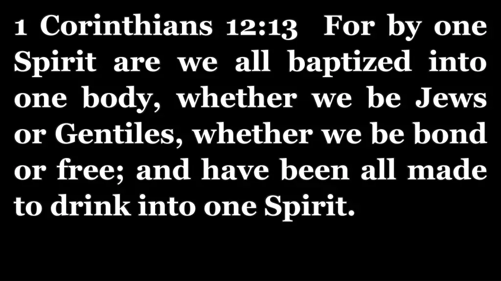 1 corinthians 12 13 for by one spirit