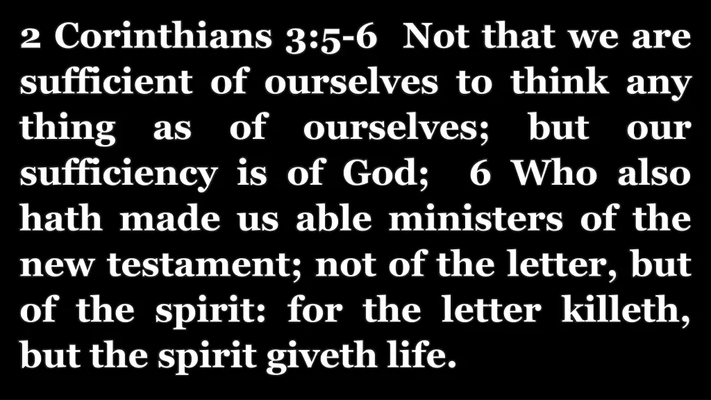 2 corinthians 3 5 6 not that we are sufficient