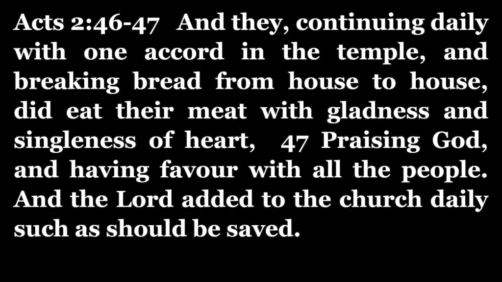 acts 2 46 47 and they continuing daily with