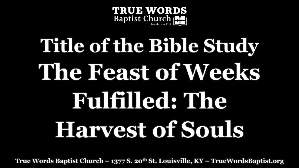 title of the bible study the feast of weeks