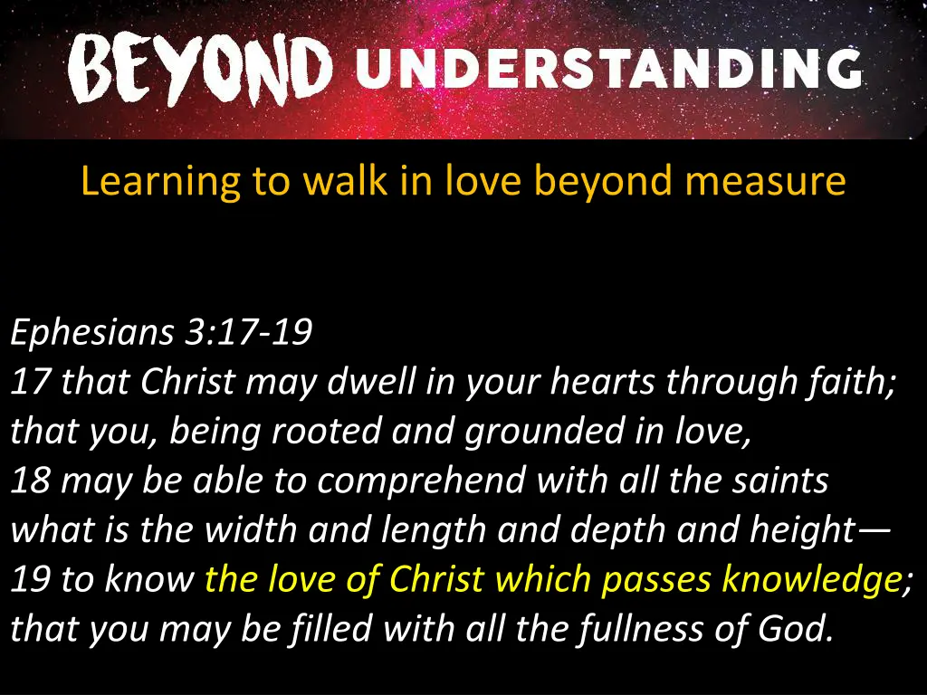 learning to walk in love beyond measure