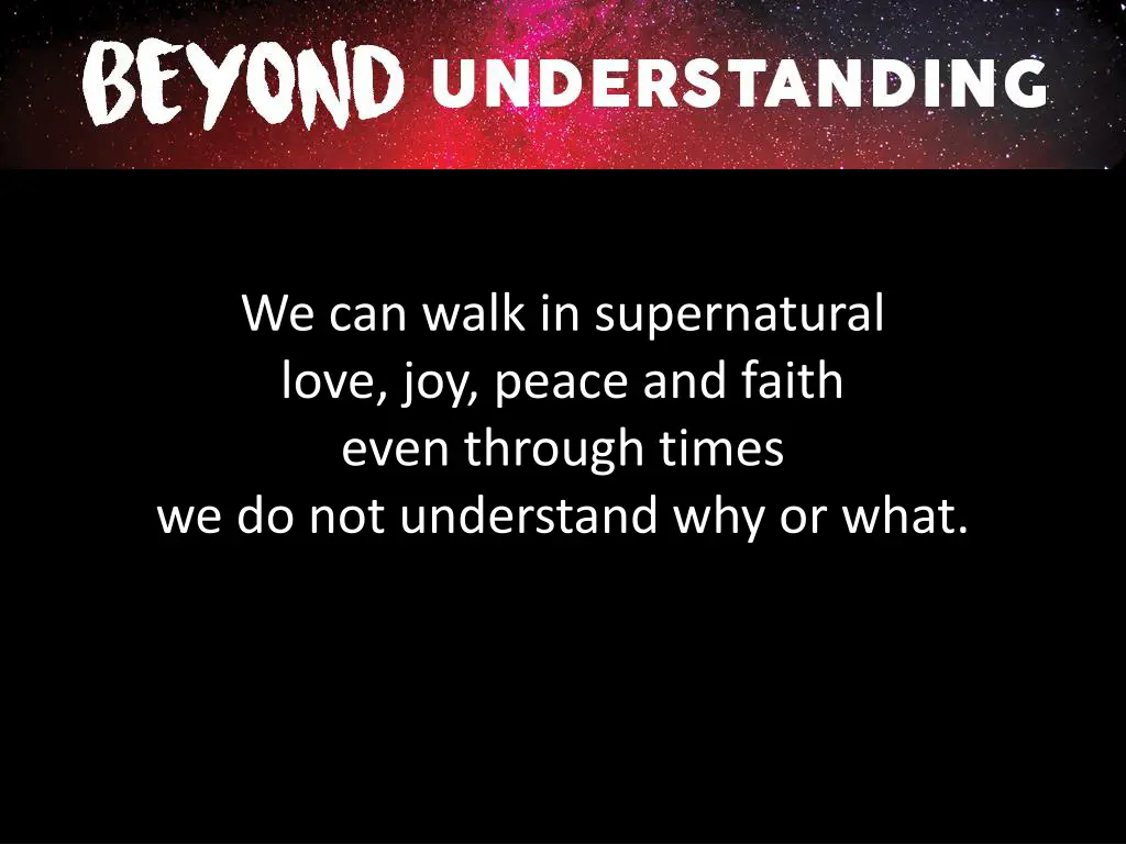 we can walk in supernatural love joy peace