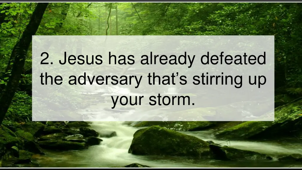 2 jesus has already defeated the adversary that