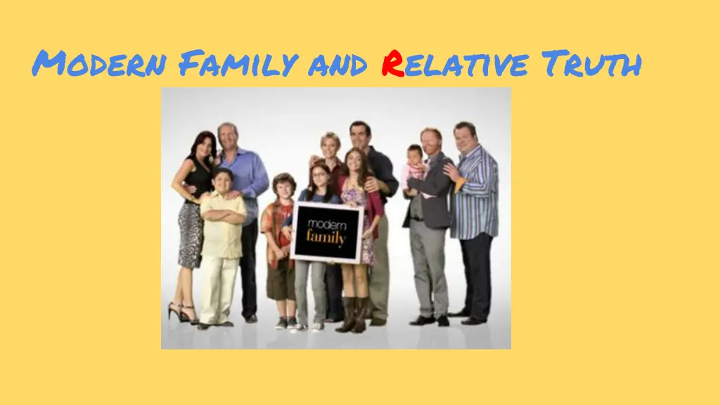 modern family and relative truth