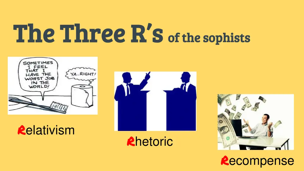 the three r s the three r s of the sophists