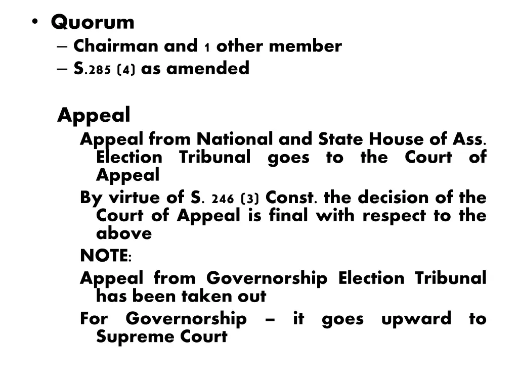 quorum chairman and 1 other member
