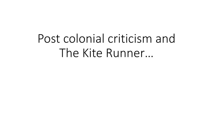post colonial criticism and the kite runner