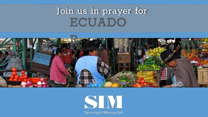 join us in prayer for ecuado r