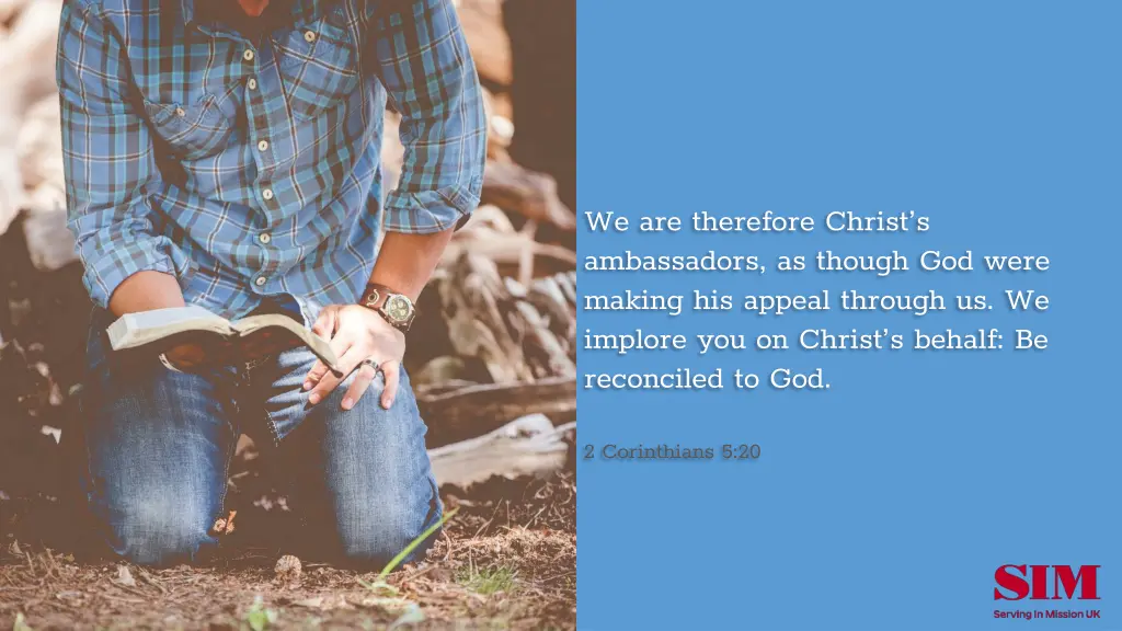 we are therefore christ s ambassadors as though
