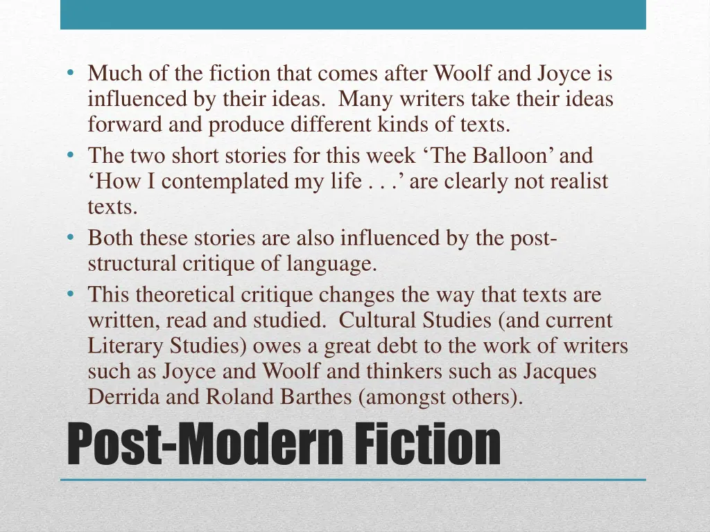 much of the fiction that comes after woolf