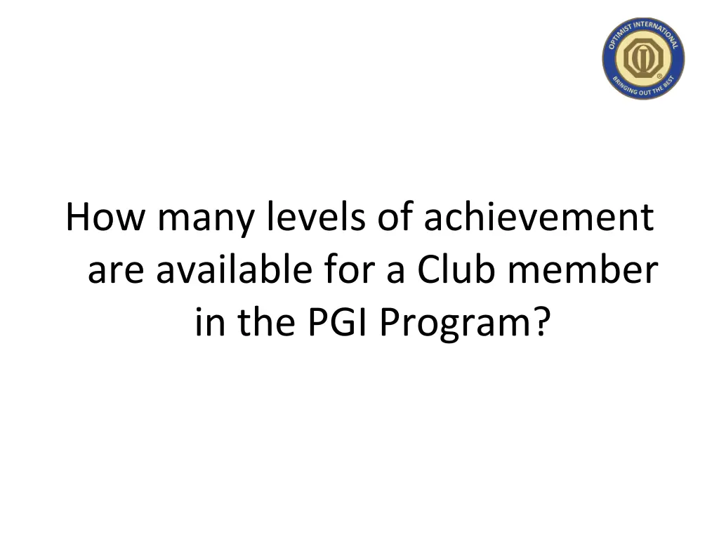 how many levels of achievement are available