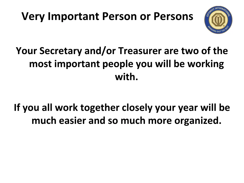 very important person or persons