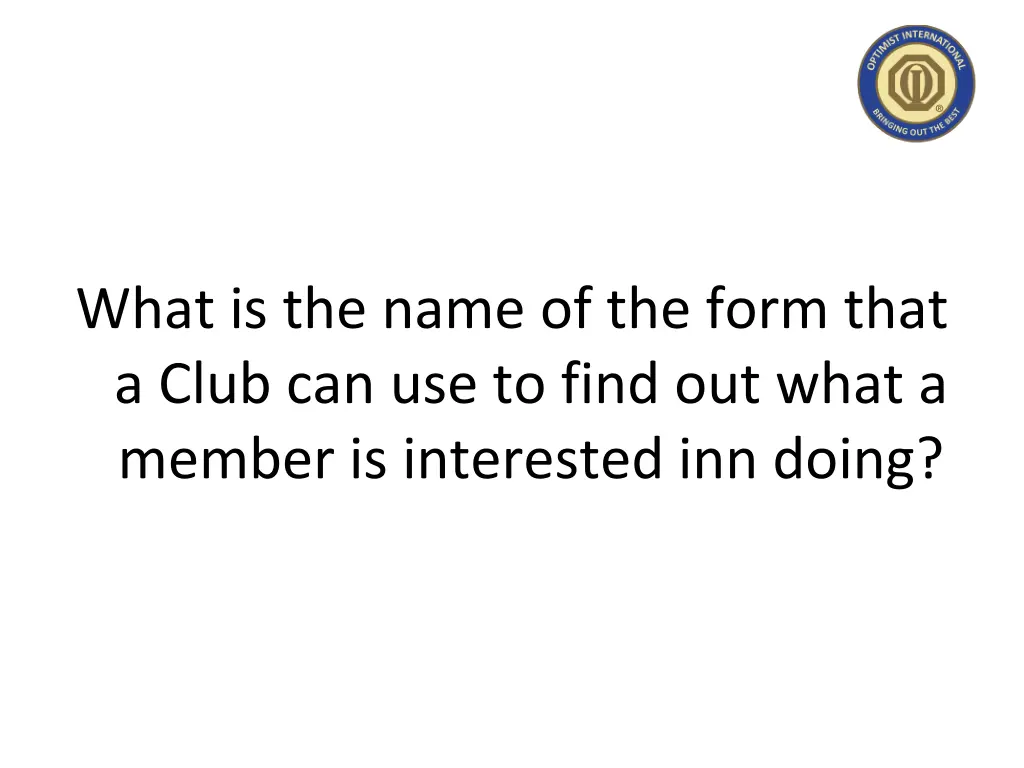 what is the name of the form that a club