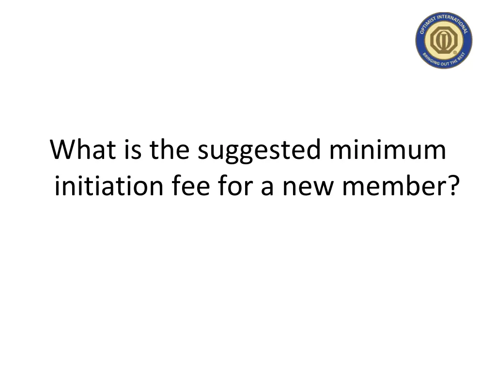 what is the suggested minimum initiation