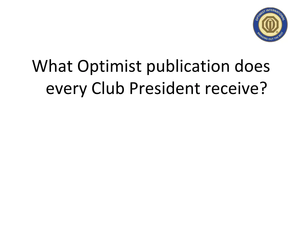 what optimist publication does every club