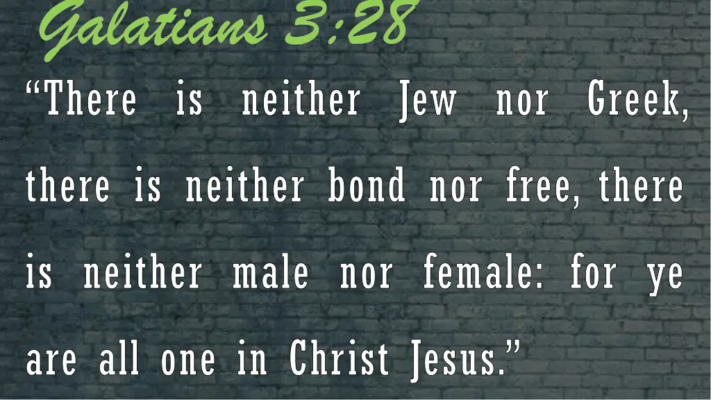 galatians 3 28 there is neither jew nor greek