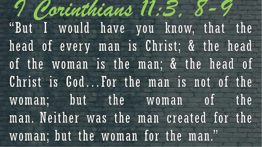 i corinthians 11 3 8 9 but i would have you know