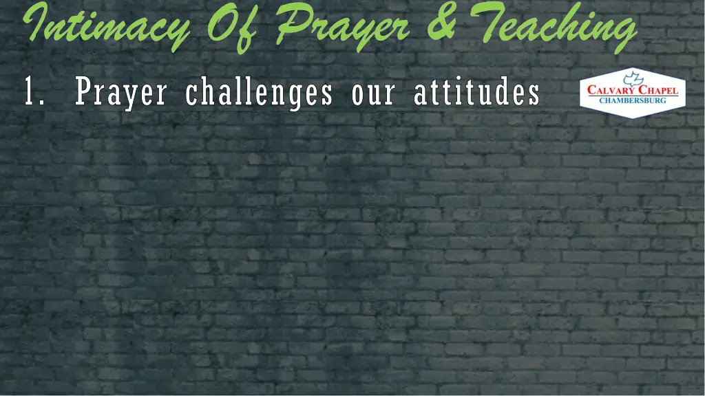 intimacy of prayer teaching prayer challenges