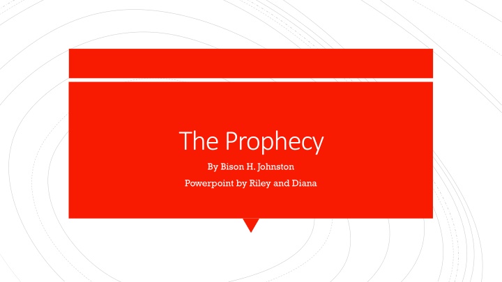 the prophecy by bison h johnston