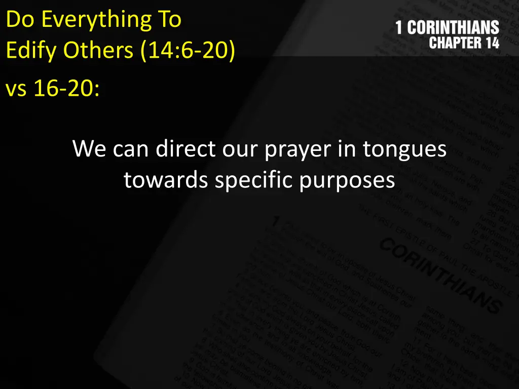 do everything to edify others 14 6 20 vs 16 20