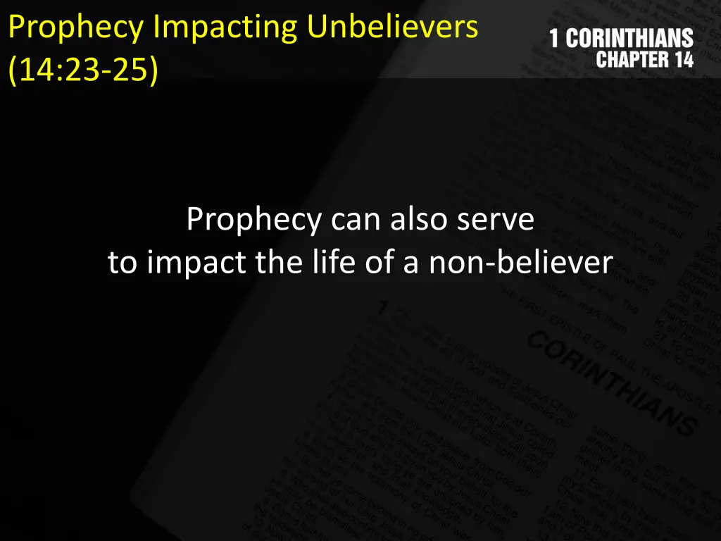 prophecy impacting unbelievers 14 23 25