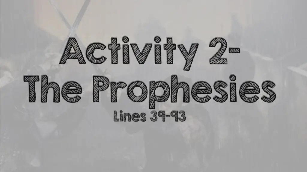 activity 2 the prophesies lines 39 93