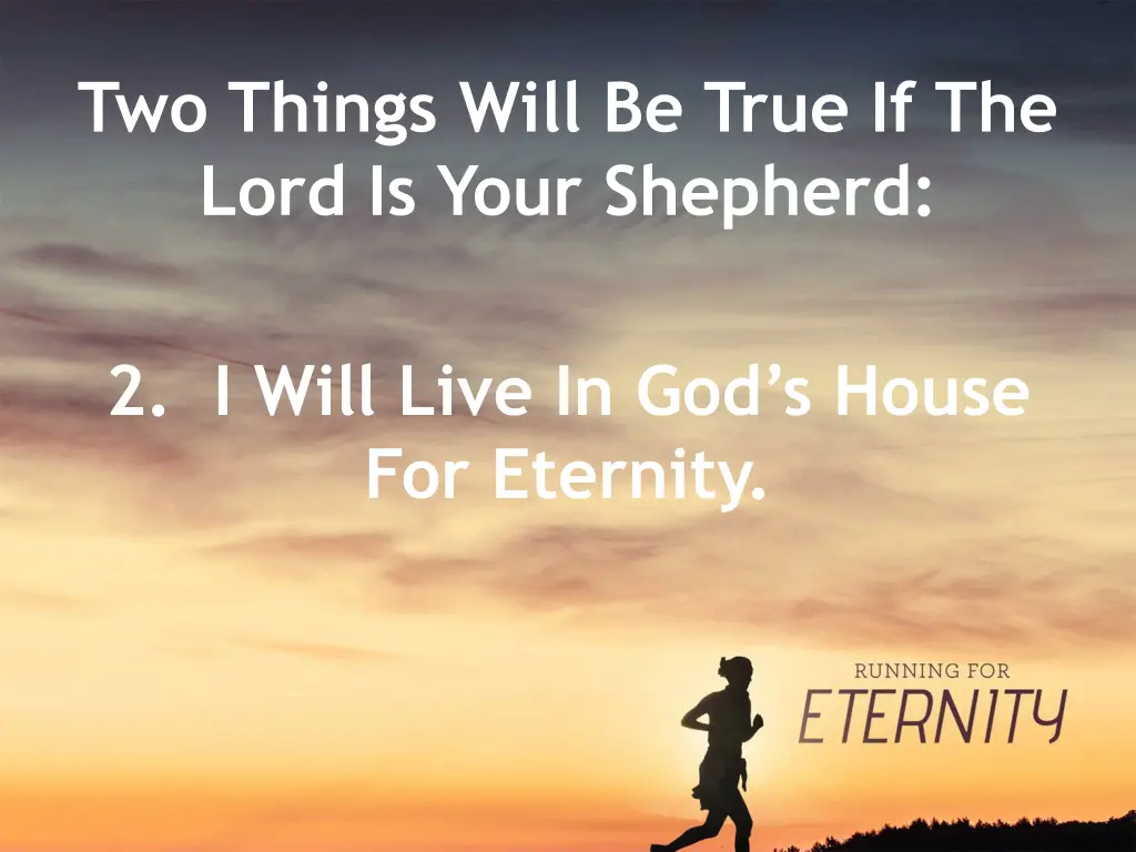 two things will be true if the lord is your 2