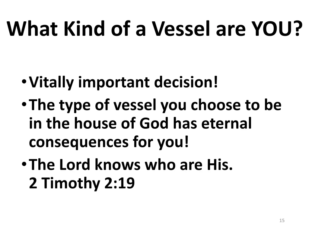 what kind of a vessel are you