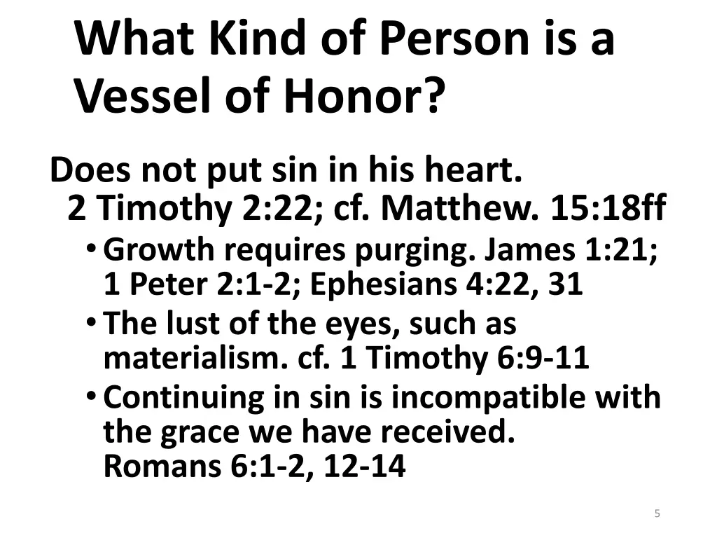 what kind of person is a vessel of honor 1