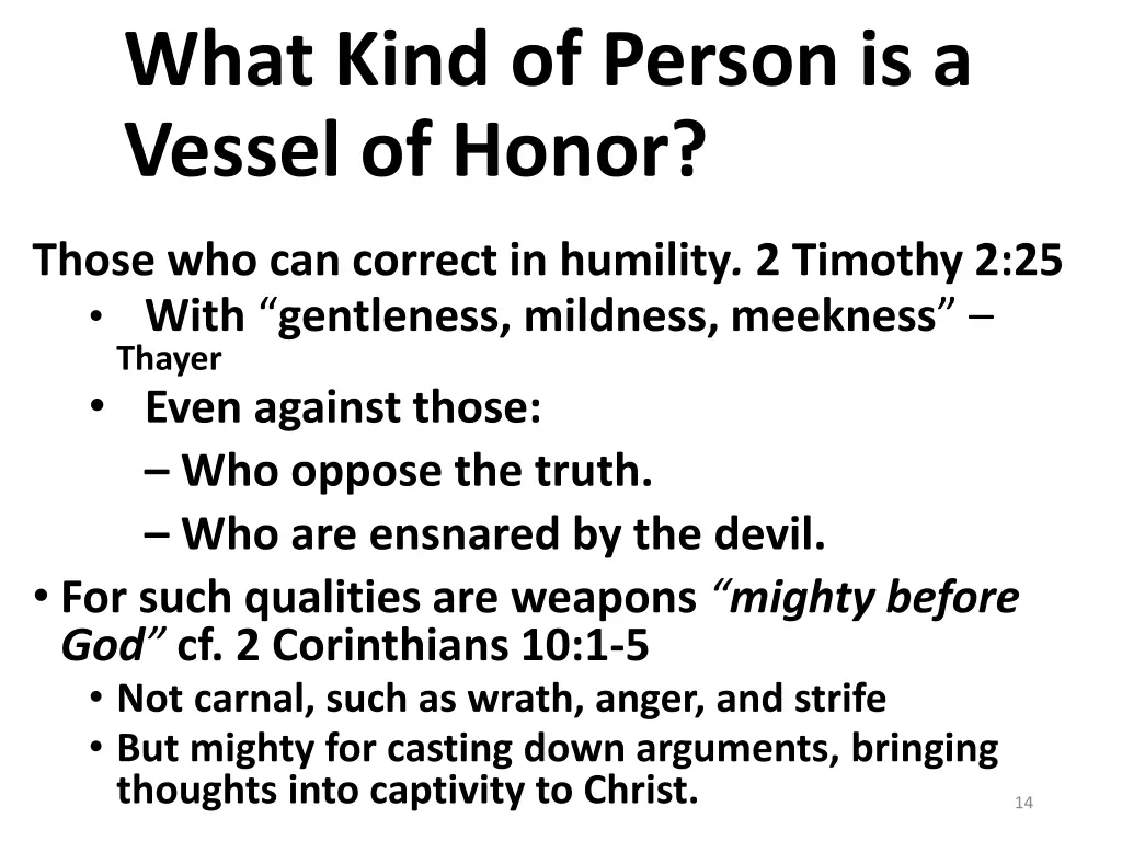 what kind of person is a vessel of honor 10