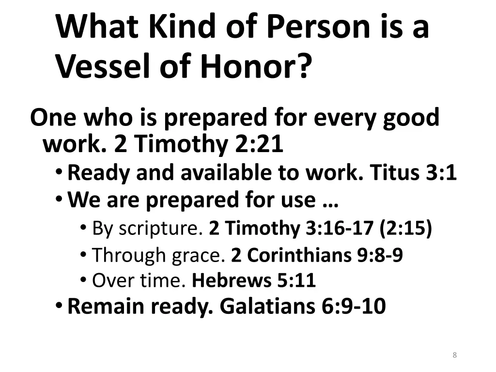 what kind of person is a vessel of honor 4