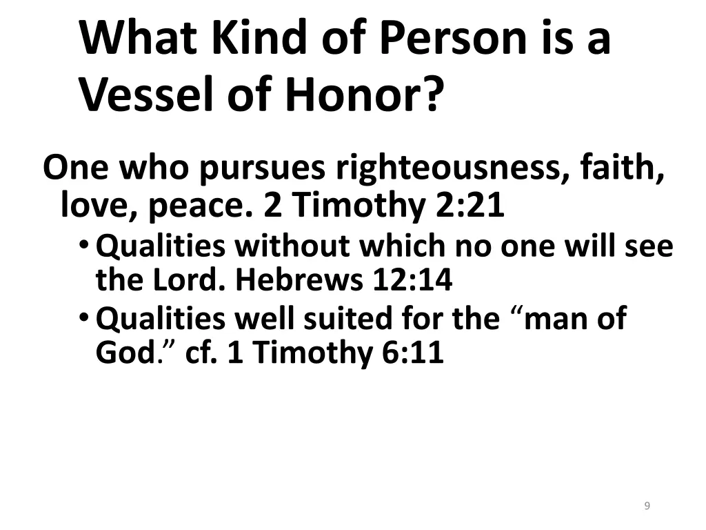 what kind of person is a vessel of honor 5