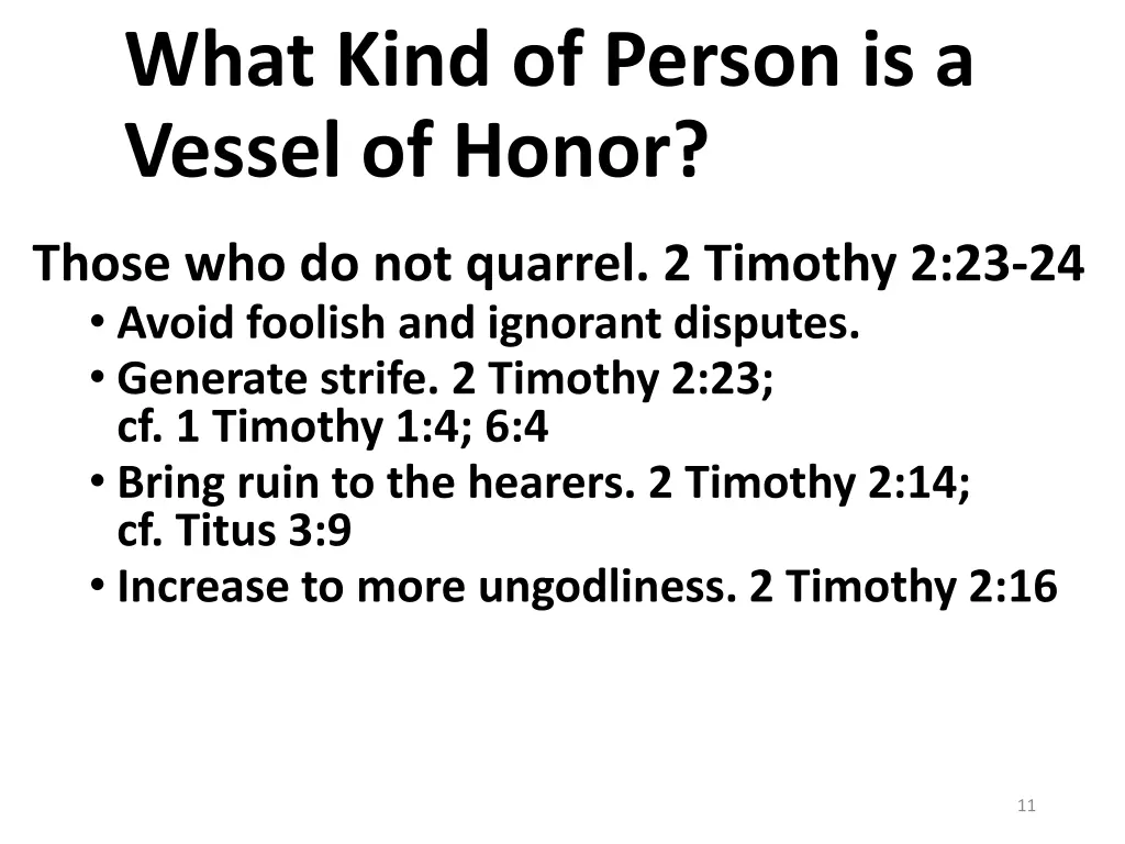 what kind of person is a vessel of honor 7
