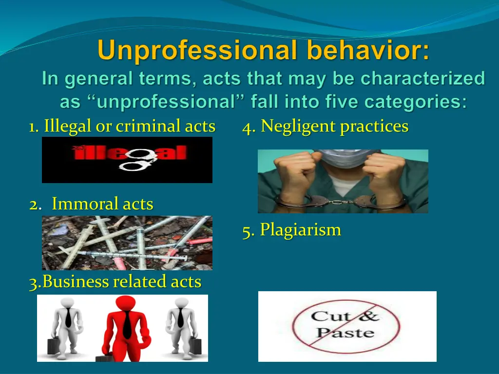1 illegal or criminal acts