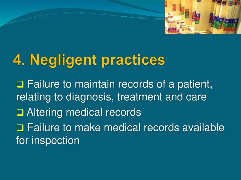 failure to maintain records of a patient relating