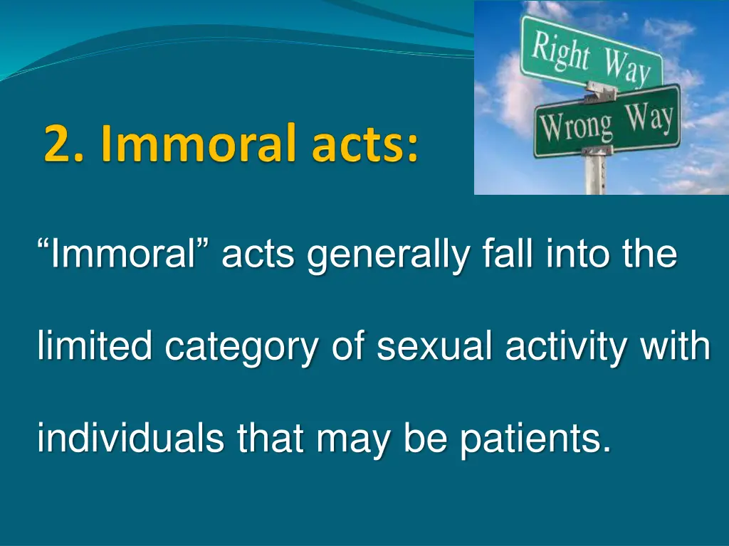 immoral acts generally fall into the