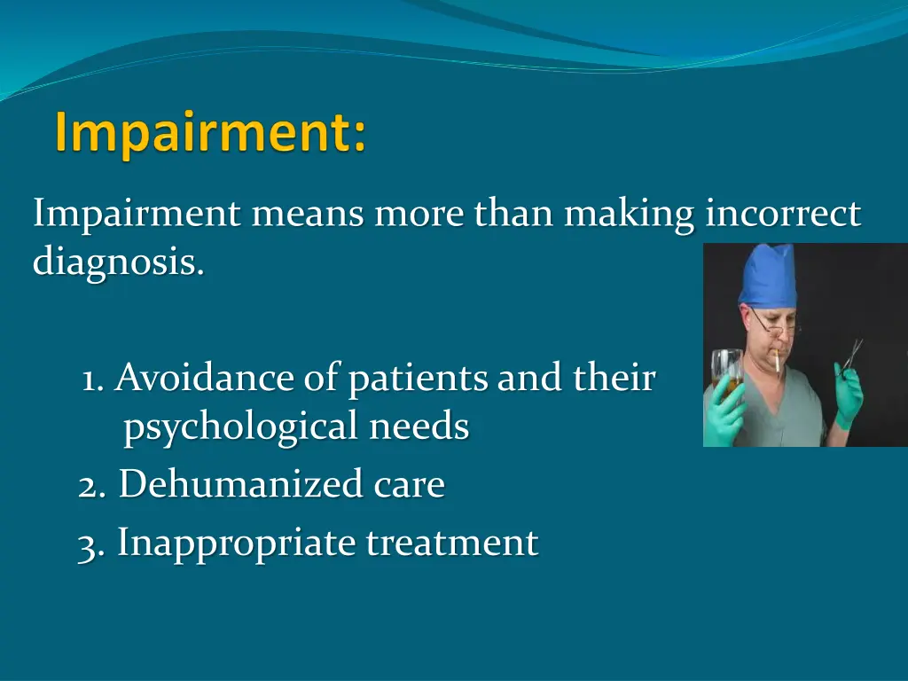 impairment means more than making incorrect
